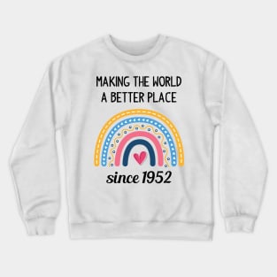 Making The World Better Since 1952 71st Birthday 71 Years Old Crewneck Sweatshirt